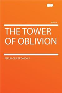 The Tower of Oblivion