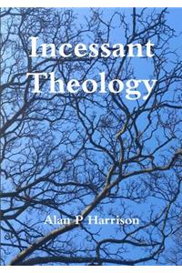 Incessant Theology