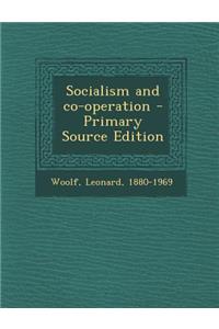 Socialism and Co-Operation