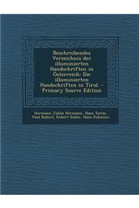 Beschreibendes Verzeichnis Der Illuminierten Handschriften in Osterreich