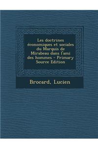 Les doctrines économiques et sociales du Marquis de Mirabeau dans l'ami des hommes