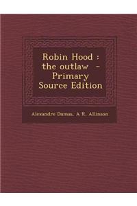 Robin Hood: The Outlaw
