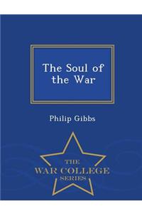 The Soul of the War - War College Series
