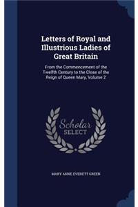 Letters of Royal and Illustrious Ladies of Great Britain