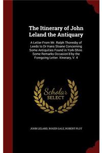 The Itinerary of John Leland the Antiquary