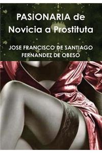 PASIONARIA de Novicia a Prostituta