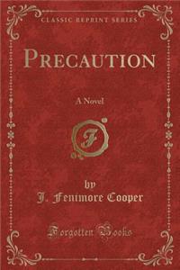 Precaution