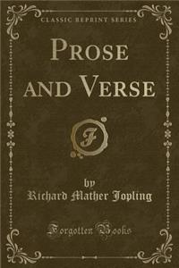 Prose and Verse (Classic Reprint)