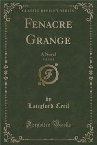 Fenacre Grange, Vol. 3 of 3