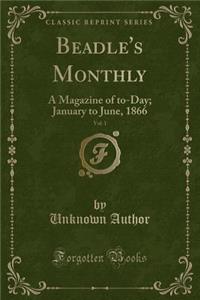 Beadle's Monthly, Vol. 1