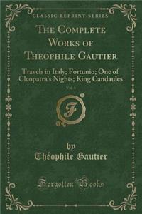 The Complete Works of Theophile Gautier, Vol. 4