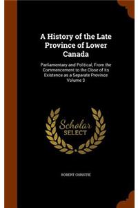 History of the Late Province of Lower Canada