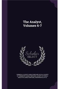 The Analyst, Volumes 6-7