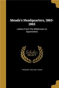 Meade's Headquarters, 1863-1865