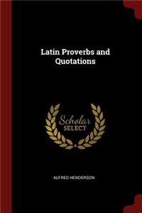 Latin Proverbs and Quotations