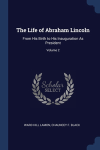The Life of Abraham Lincoln