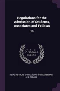 Regulations for the Admission of Students, Associates and Fellows