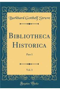 Bibliotheca Historica, Vol. 3