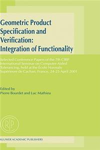 Geometric Product Specification and Verification: Integration of Functionality
