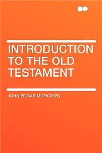 Introduction to the Old Testament