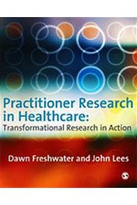 Practitioner Research in Healthcare