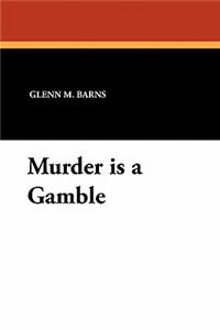 Murder Is a Gamble