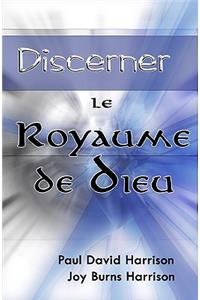 Discerner Le Royaume De Dieu
