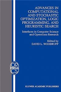 Advances in Computational and Stochastic Optimization, Logic Programming, and Heuristic Search