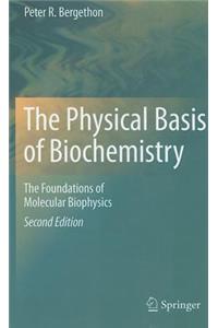 Physical Basis of Biochemistry