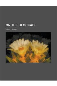 On the Blockade