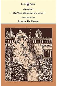 Aladdin - Or The Wonderful Lamp - Illustrated by Sidney H. Heath (The Banbury Cross Series)