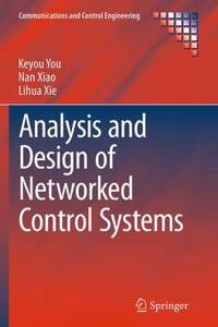 Analysis and Design of Networked Control Systems