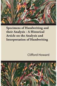 Specimens of Handwriting and their Analysis - A Historical Article on the Analysis and Interpretation of Handwriting