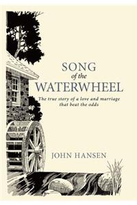 Song Of The Waterwheel