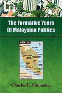 Formative Years of Malaysian Politics