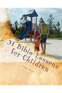 31 Bible Lessons for Children