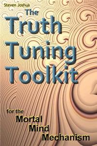 Truth Tuning Toolkit