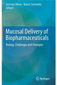 Mucosal Delivery of Biopharmaceuticals