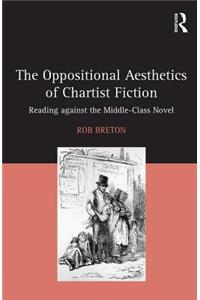 The Oppositional Aesthetics of Chartist Fiction