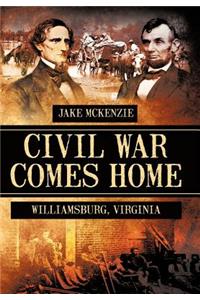 Civil War Comes Home