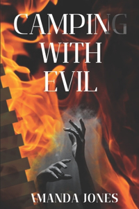 Camping With Evil