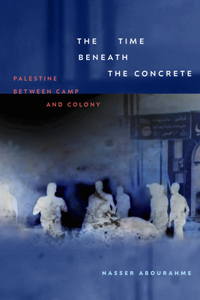 The Time Beneath the Concrete