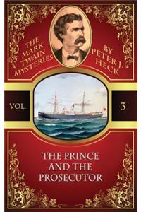 Prince and the Prosecutor: The Mark Twain Mysteries #3