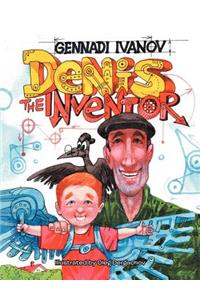 Denis the Inventor