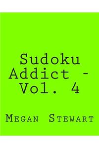 Sudoku Addict - Vol. 4