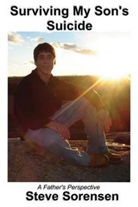Surviving My Son's Suicide