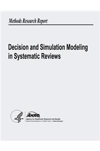 Decision and Simulation Modeling in Systematic Reviews