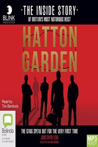 Hatton Garden: The Inside Story