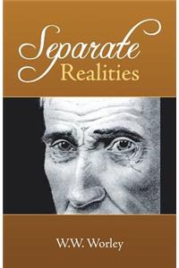 Separate Realities
