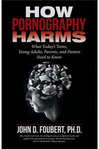 How Pornography Harms